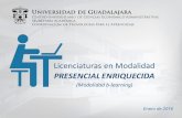 PRESENCIAL ENRIQUECIDA - elicenciaturas.cucea.udg.mxelicenciaturas.cucea.udg.mx/sites/elicenciaturas/files/presentacion_alumnos.pdf · • Modalidad en uso en las Universidades más