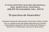 ´El quechua de Huamalíes´ - research.ncl.ac.ukes.pdf · El quechua de Huailas-Conchucos Siguiendo a Alfredo Torero (El quechua y la historia social andina, 1974) el alto nivel