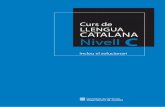 Curs de llengua catalana. Nivell C - Blogs de la UABblogs.uab.cat/tombpelcatala/files/2012/12/nivell_C_solucionari.pdf · Tema 2 A/E ÀTONES Anomenem vocal neutra el so vocàlic del