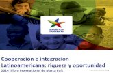 Cooperación e integración Latinoamericana: riqueza y ...marcachile.cl/wp-content/uploads/2016/01/14-Benito-Baranda-AMERICA... · entre las naciones americanas, involucrándose directamente