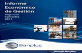 Informe Económico de Gestión - Banplus.com · consideración el informe semestral de Banplus Banco Comercial, C.A., correspondiente a las actividades desarrolladas y los resultados
