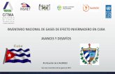 INVENTARIO NACIONAL DE GASES DE EFECTO INVERNADERO … file• Para la elaboración de este inventario se utilizaron las Directrices del IPCC de 1996 Último Inventario de Cuba ante