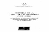 ASOCIACION ARGENTINA DE ESTUDIOS FISCALES HISTORIA DE … · HISTORIA DE LA TRIBUTACIÖN ARGENTINA (1810-2010) 2.3. El comercio con las Indias: de la restricciön inicial a una cierta