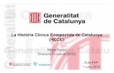 La Història Clínica Compartida de Catalunya (HCCC) · Aula FAP 1 juny 2010. Pàgina 2 Introducció Disposició addicional de la Llei 21/2000, de 29 de desembre sobre els drets d’informació