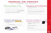 MANUAL DE VENTAS - colchasconcord.com.mx · MANUAL DE VENTAS ¡TU CAMINO AL ÉXITO! Bienvenidas VIC Ahora formas parte de nuestro selecto y exitoso grupo de vendedoras VIC (Vendedo-ra