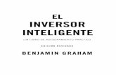 El inversor inteligente(bueno) 21/5/07 14:15 P gina 4 · El inversor inteligente(bueno) 21/5/07 14:15 P gina 4 El inversor inteligente © 2003 por Benjamin Graham Publicado por HarperCollins