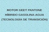 MOTOR GEET PANTONE HÍBRIDO GASOLINA-AGUA … · Los planos que liberó Paul Pantone de forma gratuita en Internet (Nota: los que están en la página anterior) son los más básicos