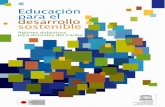 Educación para el desarrollo sostenible - sev.gob.mx · Aportes didácticos para docentes del Caribe ... y ambiental, cultural y socialmente sostenible. La educación para la sostenibilidad