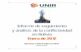 Informe de seguimiento y análisis de la conflictividad en ... fileINFORME DE SEGUIMIENTO Y ANÁLISIS DE LA CONFLICTIVIDAD EN BOLIVIA Correspondiente a enero de 2012 1. LOS CONFLICTOS