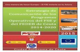 Estrategia de Comunicación de los Programas Operativos del ... FEDER-FSE Ceuta 2014... · los Programas Operativos del FSE y del FEDER de Ceuta 2014-2020, haciéndose una estrategia