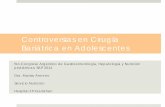 Controversias en Cirugía Bariátrica en Adolescentes Hepato Nutri/PDFs/Armeno... · beneficios reales y los riesgos de someterse a cirugía bariátrica Ante la falta de evidencia