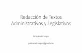 Redacción de Textos Administrativos y Legislativoscapacitacion.hcdn.gob.ar/wp-content/uploads/2015/10/Textos... · •En leyes que modifican otras, todas las modificaciones que se