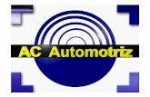 Aire Acondicionado Automotriz - SISSAO · sistema • Si queda aire en el sistema: 1. Ocasiona que suba la temperatura en el lado de alta presión del sistema. 2. La válvula de la