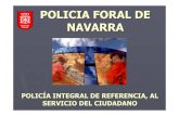 POLICIA FORAL DE NAVARRA - Fundación DINTEL · DIVISION DE INTERVENCION. ¾. La prevenci. ón, el mantenimiento y, en su caso, el restablecimiento del orden y la seguridad ciudadana