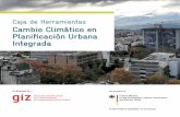 Caja de Herramientas Cambio Climático en Planificación ... · 14 15 mo de Chile prepara las bases para incorporar el cambio climático en planificación urbana integrada como parte