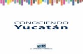 Conociendo México Yucatán - internet.contenidos.inegi.org.mxinternet.contenidos.inegi.org.mx/contenidos/productos/prod_serv/... · y municipales (AGEM), con el objetivo de referenciar
