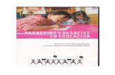 PARADOJAS Y EDUCACIÓN - Movilización Social por la ... · permanente en torno a la educación y las políticas públicas, la participación social en educación y la educación