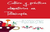 Cultura y prácticas alimentarias en Totonicapán · Guatemala, la FAO como agencia especializada, sistematiza las experiencias y los conocimientos de las comunidades de intervención,