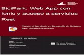 BiciPark: Web App con Ionic y acceso a servicios Rest · y el usuario, concebible también como una máquina virtual, que facilita el usuario o al programador las herramientas e interfaces
