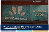 Fundación Profesor Uría Memoria 2016334f06ff-800c-45f2-b1a1... · derechos humanos, pro bono y deontología profesional. En su cuarta edición, el curso se impartió durante los