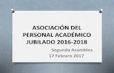 ASOCIACIÓN DEL PERSONAL ACADÉMICO JUBILADO 2016-2018jubiladosuaslp.com/wp-content/uploads/2017/02/Asamblea-17-febrero-2017... · O La UASLP reconoce el incumplimiento en cuanto
