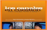 Los canales en cuestión - como trabajan Unitel y Canal 7 · que en Bolivia se organizaron sendos cabildos en la ciudad de Santa Cruz demandando autonomías departamentales y su realización