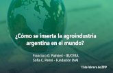 ¿Cómo se inserta la agroindustria argentina en el mundo?. PPT INAI-CERA Perini-Palmieri.pdf · Vino 735 Carne bovina deshuesada, fresca o refrigerada 590 Cebada 525 Leche y nata