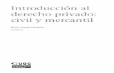 derecho privado: Introducción al civil y mercantilopenaccess.uoc.edu/webapps/o2/bitstream/10609/71486/5/Introducción al... · CC-BY-NC-ND • PID_00200164 9 Introducción al derecho