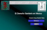 El Derecho Sanitario en México - ceamooax.org.mxceamooax.org.mx/congreso3/derecho_sanitario.pdf · Derecho Administrativo) Así también enuncia: “…es el conjunto de normas que