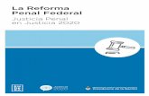 La Reforma La Reforma Penal Federal en Justicia 2020 Penal ...perso.unifr.ch/derechopenal/assets/files/obrasportales/op_20190308_01.pdf · La Reforma Penal Federal Justicia Penal