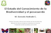 El Estado del Conocimiento de la Biodiversidad y el posacuerdo · El Estado del Conocimiento de la Biodiversidad y el posacuerdo M. Gonzalo Andrade C. Profesor Asociado y Director