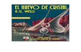 EL HUEVO DE CRISTAL de HG WELLS - queseenteren.es · Crystal Egg" (en español El Huevo de Cristal), que para mi es uno de los más avanzados relatos breves de ciencia ficción. La