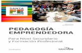 Ministerio de Educación PEDAGOGÍA EMPRENDEDORA · cátedra Innovación y Gestión de la Cultura Emprendedora de la Universidad de Santiago de Compostela, y la OEI (Organización