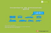 Inventario de Emisiones 2015 - ZaragozaINVENTARIO DE EMISIONES 2015 – RESUMEN EJECUTIVO 1 INTRODUCCIÓN Hoyen día el 75 % de la población mundial vive en ciudades y áreas metropolitanas