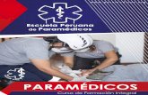 S PARAMÉDICOSparamedicos.org/broshure.pdf• Especialista en el manejo de equipos de unidades médicas. • Experta en el manejo farmacológico de las emergencias. Certiﬁcaciones: