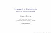 Defensa de la Competencia - Leandro Zipitriaacomoda la entrada (noag) I Gr´aﬁcamente, ... mercado B como forma de proteger el mercado A I En el modelo, el ingreso en un mercado