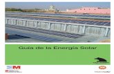 BVCM005612 Guía de la energía solar - Comunidad de Madrid · GUIA DE LA ENERGIA SOLAR 28/2/06 11:14 Página 2. PRÓLOGO ... carteles promocionales, atención telefóni-ca, convocatoria