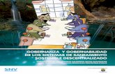 GOBERNANZA Y GOBERNABILIDAD DE LOS SISTEMAS DE …saneamientosostenible.org.bo/publicaciones/documentos/... · Los avances logrados fueron gracias a la participación de múltiples