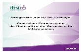 Programa Anual de Trabajo Comisión Permanente de Normativa ...inicio.ifai.org.mx/Ms_Transparencia/ComPerm/PlanDeTrabajo... · Programa Anual de la Comisión Permanente de “Normativa