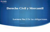 Derecho Civil y Mercantil · 2.5 Normas de las obligaciones ¿Qué tipos de obligaciones existen y cómo se transmiten? Modalidades de las obligaciones La modalidad en las obligaciones