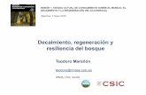 Decaimiento, regeneración y resiliencia del bosquedigital.csic.es/bitstream/10261/115114/1/Maranon... · 2016-08-19 · Decaimiento del bosque La hipótesis del cambio climático