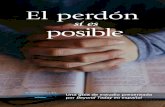 El perdón - Amazon Web Services · 2 Una guía de estudio presentada por Beyond Today en español El perdón posible sí es “Por lo tanto, como escogidos de Dios, santos y amados,