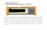 GRANDWAY FHO5000 series OTDR · 2019-11-13 · GRANDWAY FHO5000 series OTDR 1 Descripción El reflectómetro de dominio de tiempo óptico (OTDR) de la serie FHO5000 es un medidor