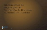 Lineamientos de Mejora para la Formación de Recursos Humanos … SPUTurismo v2.0... · 2013-10-02 · Fernando NAVARRO (Universidad Nacional de San ... trayectoria formativa. Asimismo,