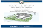 Guía Docente 2016/2017 - UCAMcartagena.ucam.edu/sites/cartagena.ucam.edu/files/estudios/fisioterapia/etica_aplic_y...Primer parcial, con un 35% del total de la nota. 1.2. Segundo