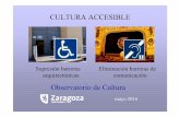 CULTURA ACCESIBLE EN ZARAGOZA · Real Decreto 556/1989, de 19 de mayo, sobre medidas mínimas de accesibilidad en los edificios. (BOE 23/05/89). Ley 3/1990, de 21 de junio, de habitabilidad