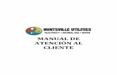 GEMENT - Huntsville Utilities · son cortados tendrán el derecho de hacer u ofrecer a hacer un deposito por los servicios, o demandar que HU prenda nuevamente los servicios en ese