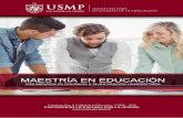 MAESTRÍA EN EDUCACIÓN - Universidad de San Martín de Porres · Seminario de Investigación 6 64 64 128 Subtotal 24 256 256 512 ... Estructura del plan de tesis o plan de la investigación.