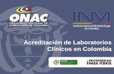 Acreditación de Laboratorios Clínicos en Colombia · Atestación de tercera parte relativa a un Organismo de Evaluación de la Conformidad que manifiesta la demostración formal