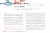 7 Nanomedicina: apliación de la nanotecnología en la salud98 9a edición del curso de Biotecnología Aplicada a la Salud Humana Resumen La nanomedicina, aplicación de la nanotecno-logía